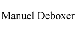 MANUEL DEBOXER trademark