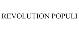 REVOLUTION POPULI trademark