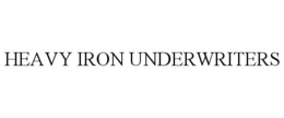 HEAVY IRON UNDERWRITERS trademark