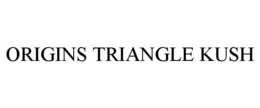 ORIGINS TRIANGLE KUSH trademark