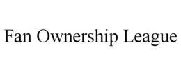 FAN OWNERSHIP LEAGUE trademark