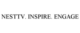 NEST TV. INSPIRE. ENGAGE trademark