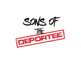 SONS OF THE DEPORTEE trademark