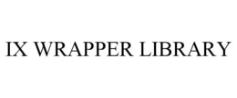 IX WRAPPER LIBRARY trademark