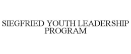 SIEGFRIED YOUTH LEADERSHIP PROGRAM trademark