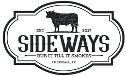 EST 2017 SIDEWAYS RUB IT TILL IT SMOKES ROCKWALL, TX CHUCK RIB SHORT RIBS SHORT LOIN SIRLOIN RUMP BRISKET FORE SHANK PLATE FLANK HIND SHANK trademark