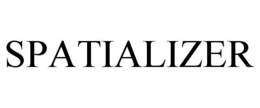 SPATIALIZER trademark