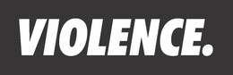 VIOLENCE. trademark