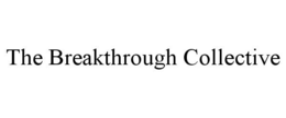 THE BREAKTHROUGH COLLECTIVE trademark