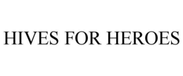 HIVES FOR HEROES trademark