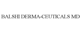 BALSHI DERMA-CEUTICALS MD trademark