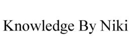 KNOWLEDGE BY NIKI trademark