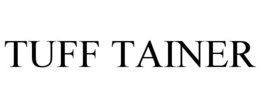 TUFF TAINER trademark