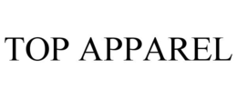 TOP APPAREL trademark