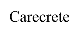 CARECRETE trademark