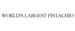 WORLD'S LARGEST PISTACHIO trademark
