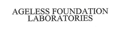 AGELESS FOUNDATION LABORATORIES trademark