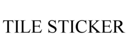 TILE STICKER trademark