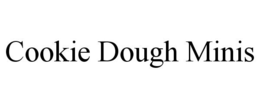 COOKIE DOUGH MINIS trademark