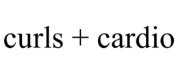 CURLS + CARDIO trademark