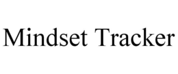 MINDSET TRACKER trademark