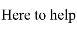 HERE TO HELP trademark
