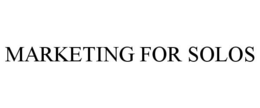 MARKETING FOR SOLOS trademark