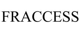 FRACCESS trademark