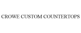 CROWE CUSTOM COUNTERTOPS trademark