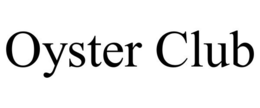 OYSTER CLUB trademark