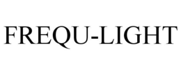 FREQU-LIGHT trademark