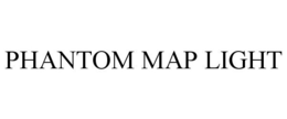 PHANTOM MAP LIGHT trademark