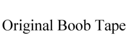ORIGINAL BOOB TAPE trademark