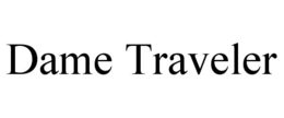 DAME TRAVELER trademark