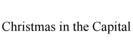 CHRISTMAS IN THE CAPITAL trademark