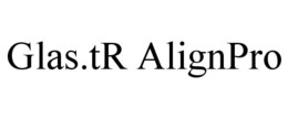 GLAS.TR ALIGNPRO trademark