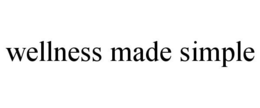 WELLNESS MADE SIMPLE trademark