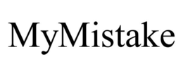 MYMISTAKE trademark