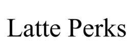 LATTE PERKS trademark