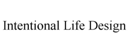 INTENTIONAL LIFE DESIGN trademark