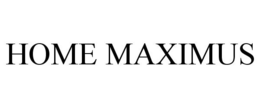 HOME MAXIMUS trademark