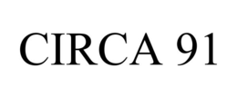 CIRCA 91 trademark