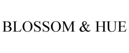 BLOSSOM & HUE trademark