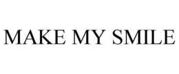 MAKE MY SMILE trademark