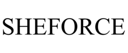SHEFORCE trademark