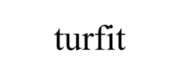 TURFIT trademark