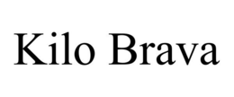 KILO BRAVA trademark