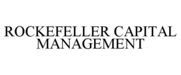 ROCKEFELLER CAPITAL MANAGEMENT trademark