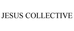 JESUS COLLECTIVE trademark