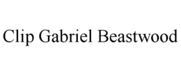 CLIP GABRIEL BEASTWOOD trademark